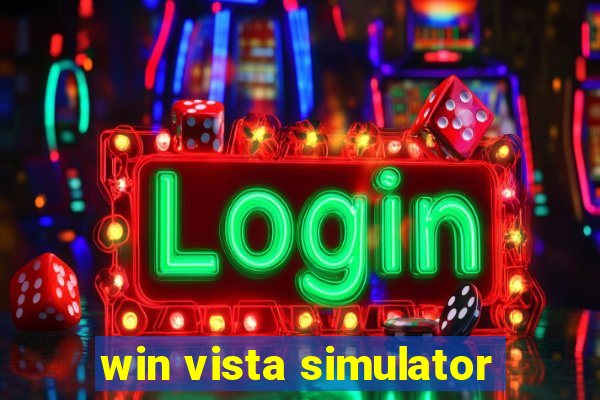 win vista simulator